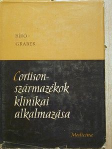 Dr. Bíró László - Cortison-származékok klinikai alkalmazása [antikvár]