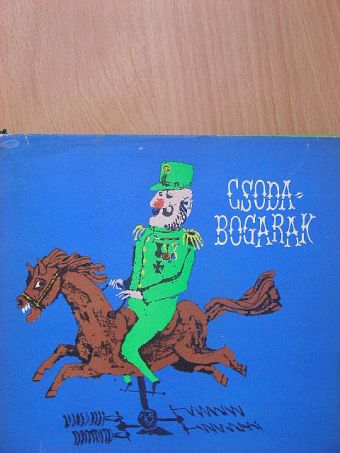 Hegedűs István - Csodabogarak [antikvár]