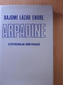 Bajomi Lázár Endre - Arpadine [antikvár]