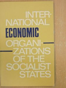 V. Morozov - International Economic Organizations of the Socialist States [antikvár]