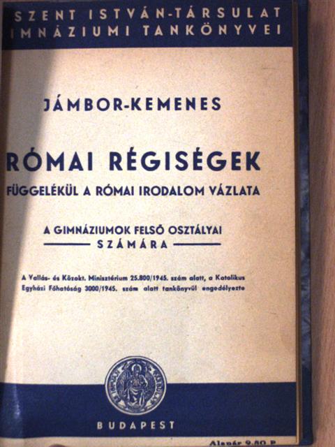Dr. Jámbor György - Római régiségek és a római irodalom vázlata [antikvár]