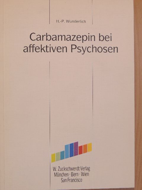 H.-P. Wunderlich - Carbamazepin bei affektiven Psychosen [antikvár]