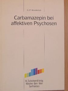 H.-P. Wunderlich - Carbamazepin bei affektiven Psychosen [antikvár]
