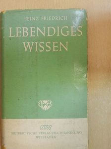 Dr. Hans Götte - Lebendiges Wissen [antikvár]