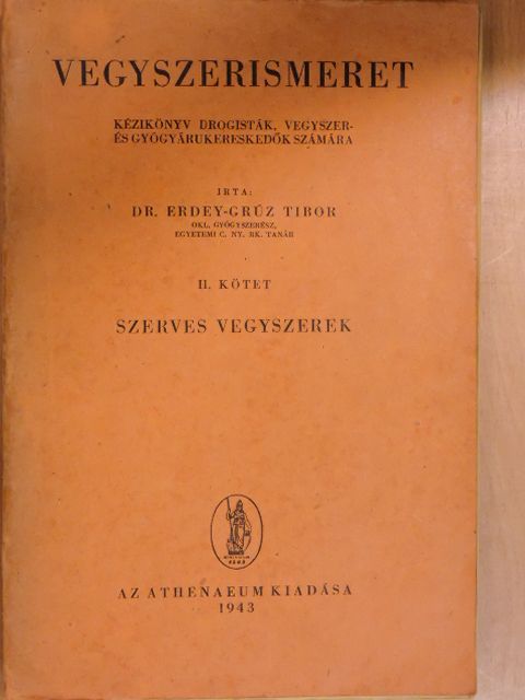 Dr. Erdey-Grúz Tibor - Vegyszerismeret II. [antikvár]