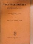 Dr. Erdey-Grúz Tibor - Vegyszerismeret II. [antikvár]