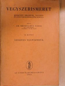 Dr. Erdey-Grúz Tibor - Vegyszerismeret II. [antikvár]