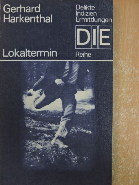 Gerhard Harkenthal - Lokaltermin [antikvár]