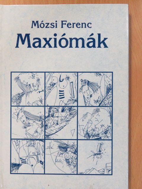 Mózsi Ferenc - Maxiómák (aláírt példány) [antikvár]