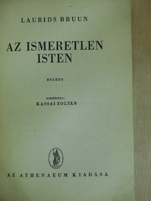 Laurids Bruun - Az ismeretlen isten [antikvár]
