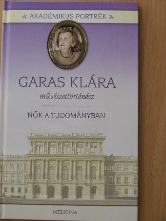 Garas Klára művészettörténész [antikvár]