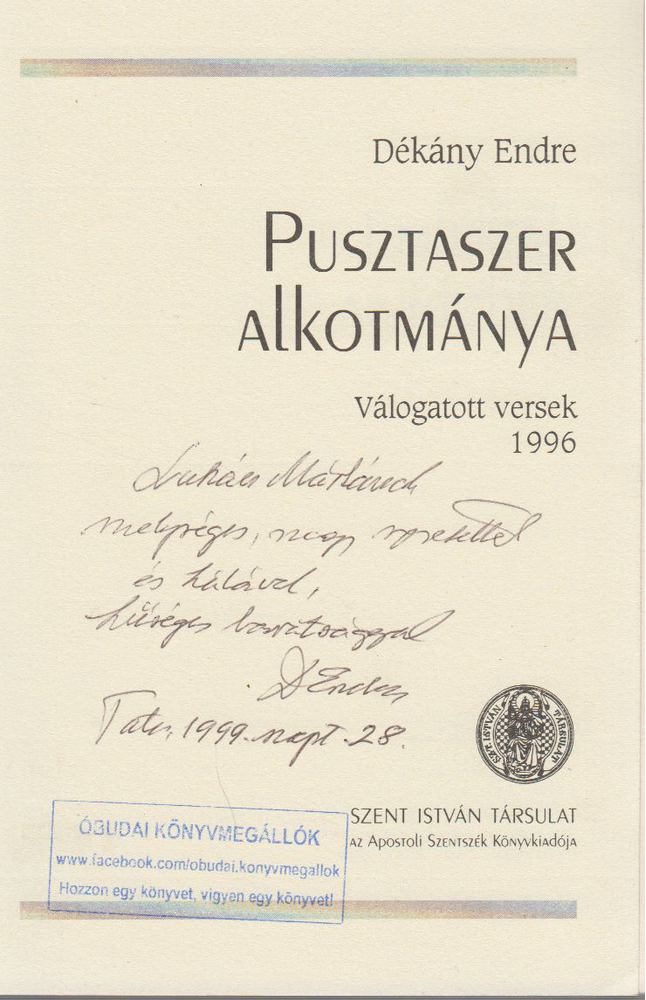 Dékány Endre - Pusztaszer Alkotmánya (dedikált) [antikvár]