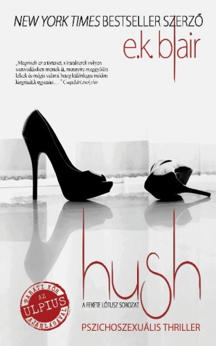 K. Blair E. - Hush - Fekete Lótusz 3. [eKönyv: epub, mobi]