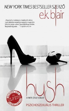 K. Blair E. - Hush - Fekete Lótusz 3. [eKönyv: epub, mobi]