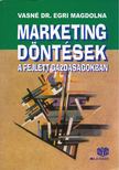 VASNÉ DR. EGRI MAGDOLNA - Marketingdöntések a fejlett gazdaságokban [antikvár]