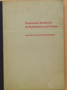 Technisches Handbuch für Redaktionen und Verlage [antikvár]