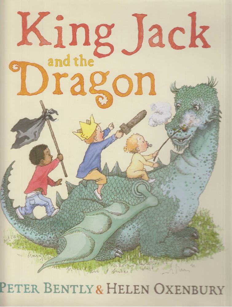 Peter Bently - King Jack and the Dragon [antikvár]