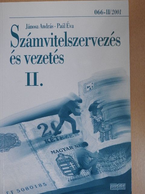 Dr. Jánosa András - Számvitelszervezés és vezetés II. [antikvár]