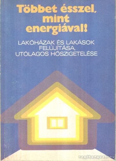 SIKLÓSI NORBERT - Többet ésszel, mint energiával! [antikvár]