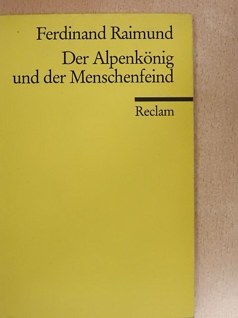 Ferdinand Raimund - Der Alpenkönig und der Menschenfeind [antikvár]
