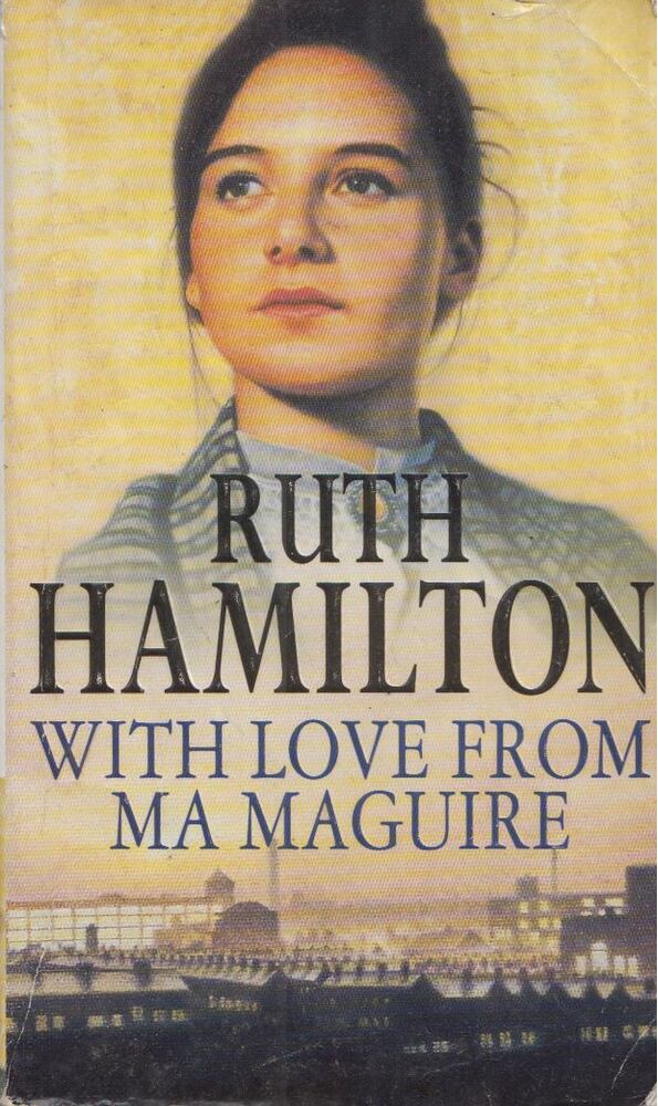 Ruth Hamilton - With Love From Ma Maguire [antikvár]