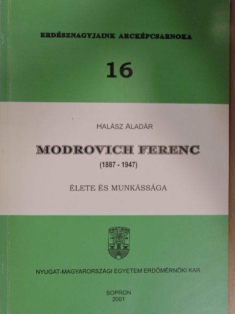 Halász Aladár - Modrovich Ferenc élete és munkássága [antikvár]