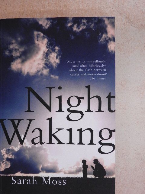 Sarah Moss - Night Waking [antikvár]