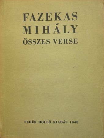Fazekas Mihály - Fazekas Mihály összes verse [antikvár]