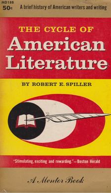 Robert E. Spiller - The cycle of American literature [antikvár]