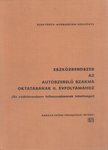Folk György - Eszközrendszer az autószerelő szakma oktatásának II. évfolyamához [antikvár]