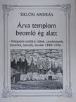 Siklósi András - Árva templom beomló ég alatt [antikvár]