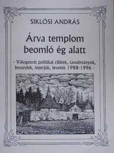Siklósi András - Árva templom beomló ég alatt [antikvár]