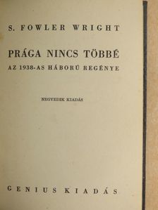 S. Fowler Wright - Prága nincs többé [antikvár]
