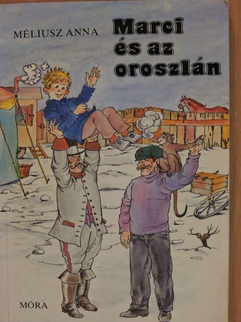 Méliusz Anna - Marci és az oroszlán [antikvár]
