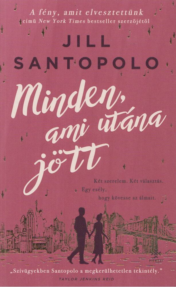 Jill Santopolo - Minden, ami utána jött [antikvár]