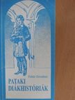 Fehér Erzsébet - Pataki diákhistóriák [antikvár]
