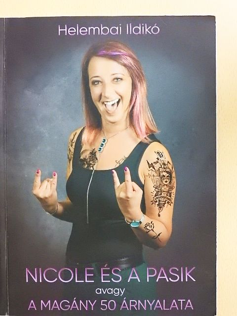 Helembai Ildikó - Nicole és a pasik [antikvár]