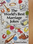 Ernest Forbes - The World's Best Marriage Jokes [antikvár]