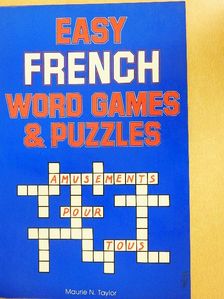Maurie N. Taylor - Easy French Word Games & Puzzles [antikvár]