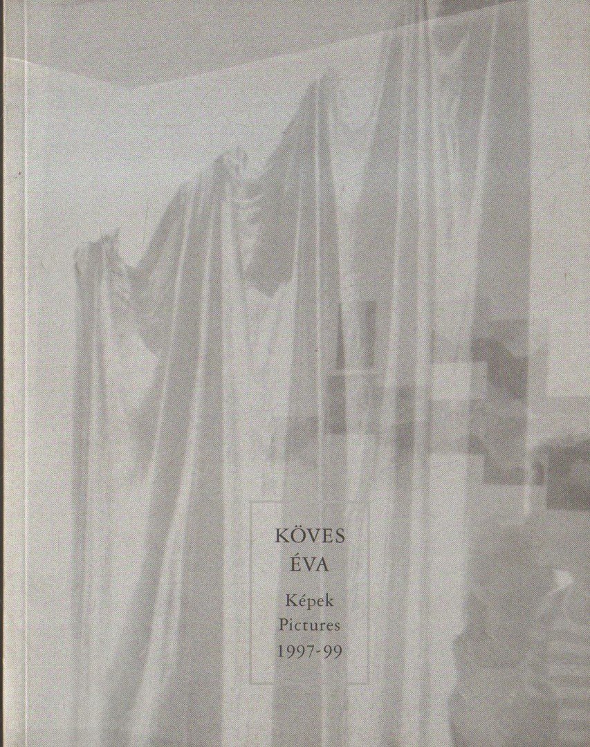 NÉRAY KATALIN - Köves Éva: Képek (1997-99) [antikvár]