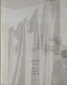 NÉRAY KATALIN - Köves Éva: Képek (1997-99) [antikvár]