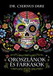 Dr. Csernus Imre - Oroszlánok és farkasok