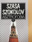 Szasa Szokolov - Asztrofóbia [antikvár]