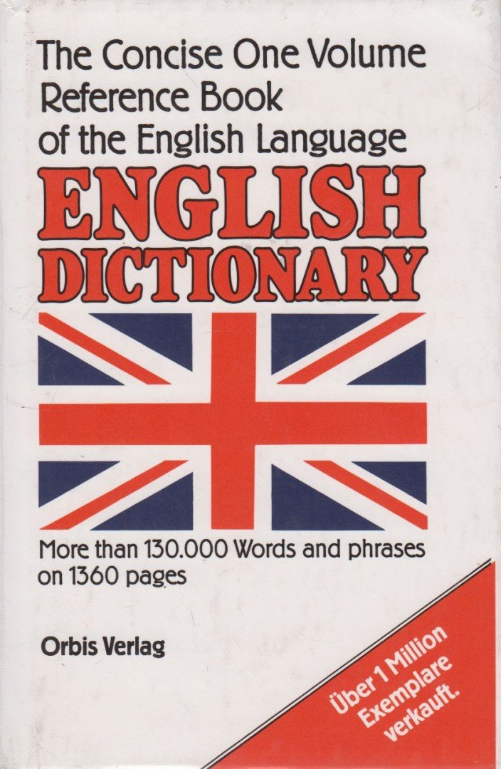Arthur L. Hayward, John J. Sparkes - The Concise One Volume Reference Book of the English Language English Dictionary [antikvár]