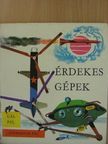 Gál Pál - Érdekes gépek [antikvár]