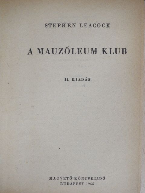 Stephen Leacock - A mauzóleum klub [antikvár]