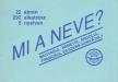 Mi a neve? [antikvár]