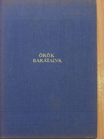 A. E. Housman - Örök barátaink I. (töredék) [antikvár]