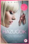 B. E. Belle - Hazugok [eKönyv: epub, mobi]