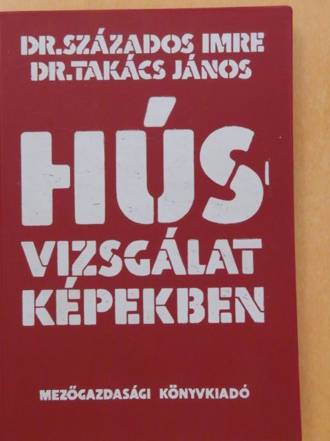 Dr. Százados Imre - Húsvizsgálat képekben [antikvár]